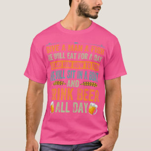 Camiseta Dê A Um Homem Um Peixe Que Ele Comerá Por Um Dia D