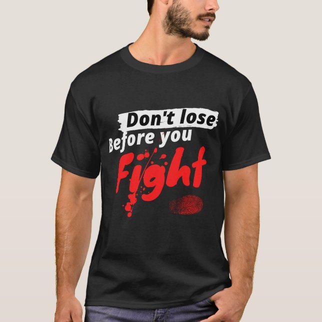 Camiseta de Academia Não Perca Antes de Lutar (Frente)