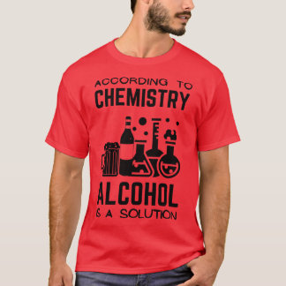Camiseta De Acordo Com Química, O Álcool É Uma Solução