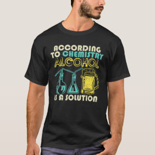 Camiseta De Acordo Com Química, O Álcool É Uma Solução Engr