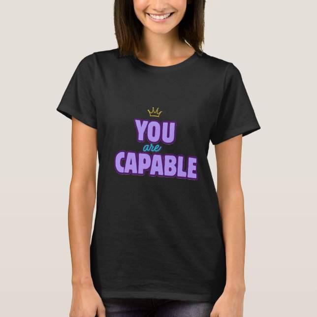 Camiseta de Afirmação "Você é Capaz" (Frente)