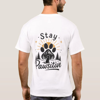 Camiseta de Amante de Cachorro Fique Pawsitivo