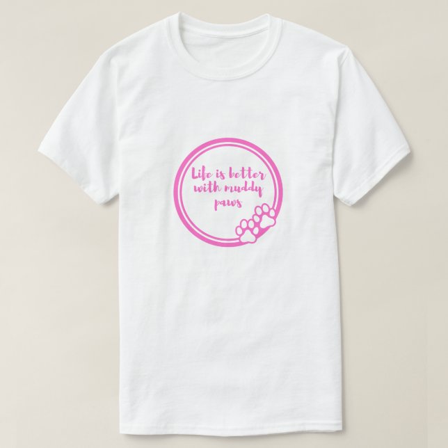 Camiseta de Amante de Cachorro Vida é Melhor Com P (Frente do Design)