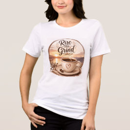 Camiseta de Amante de Café Rise & Grind