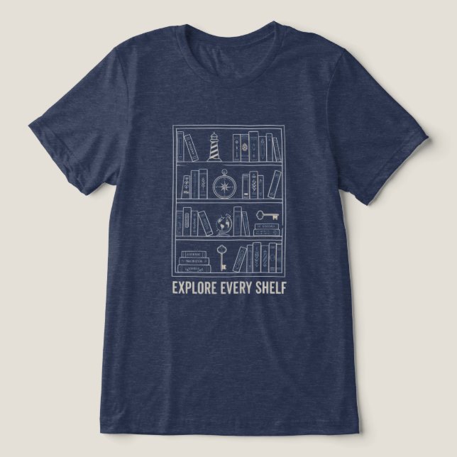 Camiseta de Amante de Livros Explore Every Shelf | (Design frontal)