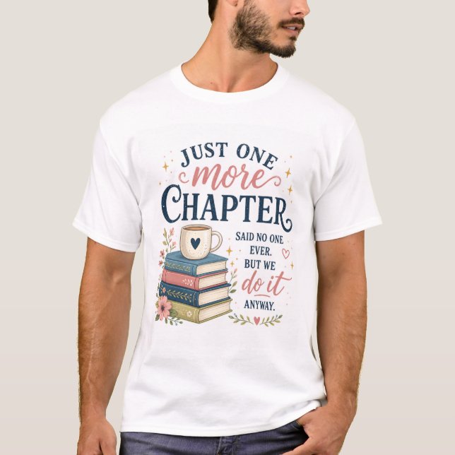 Camiseta de Amante de Livros 'Mais Um Capítulo' (Frente)