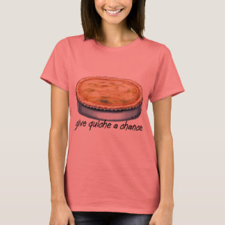 Camiseta Dê ao Quiche uma chance