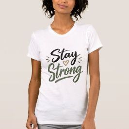 Camiseta de Apoio Personalizado Stay Strong |