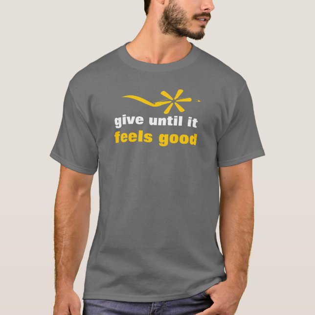 Camiseta dê até que se sinta bem (Frente)
