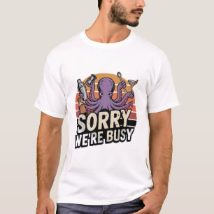 Camiseta de Barman polvo Desculpe Estamos Ocupados