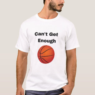 Camiseta de basquete Can't Get Enough
