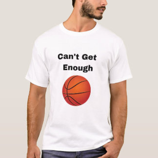 Camiseta de basquete Can't Get Enough