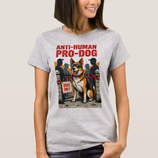 Camiseta de cão Anti-Humano Pro - Prop ANTI-HUMANO