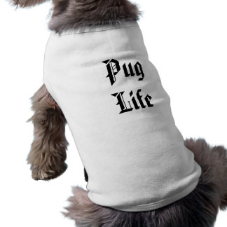 Camiseta de cão Pug Life