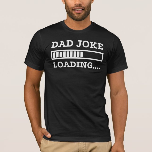 Camiseta de Carregamento de Piada de Pai (Frente)