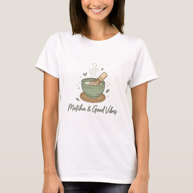 Camiseta de Chá Verde Matcha e Boas Vibrações  (Frente)