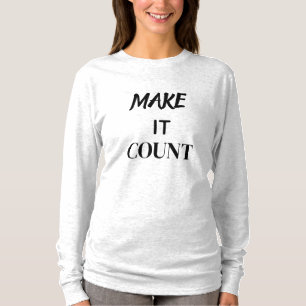 Camiseta de Citação Motivacional Faça Contar
