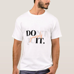 Camiseta de Citação Motivacional Não Desista de Si