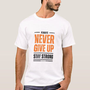 Camiseta de Citação Motivacional Nunca Desista