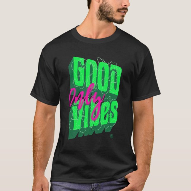 Camiseta de Citação Positiva da Moda Só com Boas V (Frente)