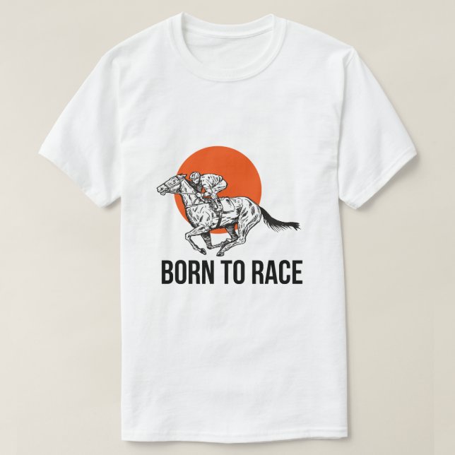 Camiseta de corrida de cavalos nascida para corrid (Frente do Design)