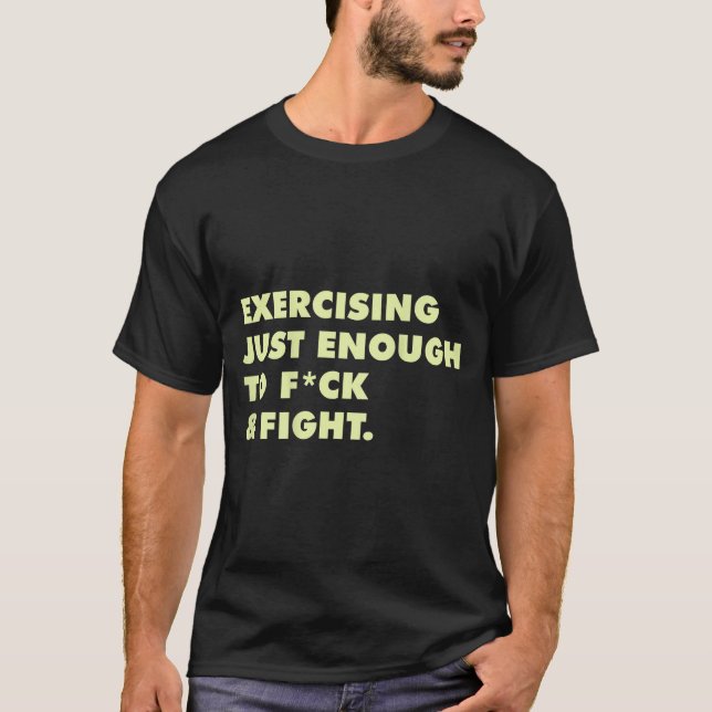 Camiseta (de costas) Exercitando-se apenas o suficiente par (Frente)