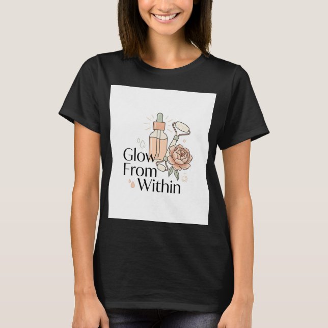 Camiseta de Cuidados com a Pele "Glow From Within" (Frente)