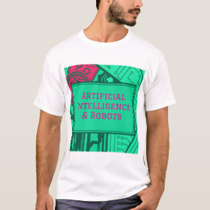 Camiseta de Design de Inteligência Artificial & Ro