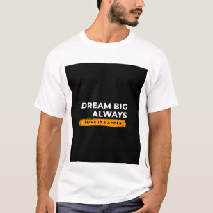 Camiseta de design Sonhe Grande
