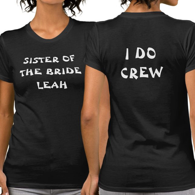 Camiseta de Despedida de Solteira I Do Crew | Irmã (Front And Back)