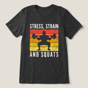 Camiseta de Estresse, Deformação e Agachamentos, E