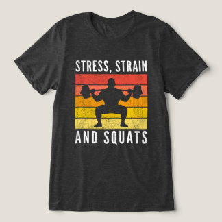 Camiseta de Estresse, Deformação e Agachamentos, E