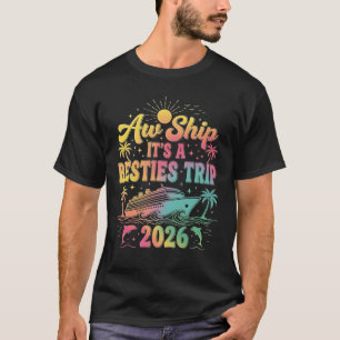 Camiseta de Férias de Cruzeiro Aw Ship É um Bestie