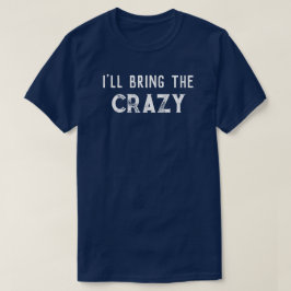 Camiseta de festa de casamento "Eu vou trazer o lo