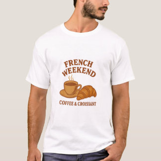 Camiseta de Fim de Semana Francesa – Café & Croiss