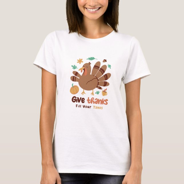 Camiseta Dê Graças Encha Seus Tanques  (Frente)