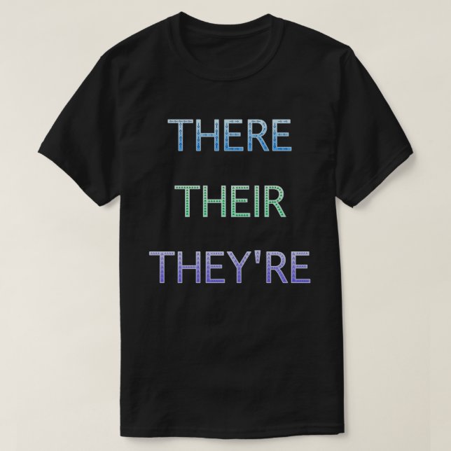 Camiseta de Gramática There Their They're (Frente do Design)
