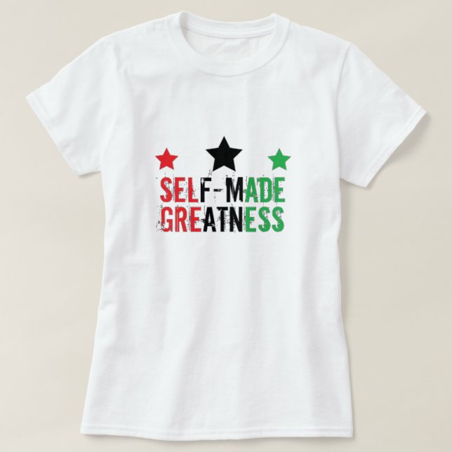 Camiseta de grandeza autofabricada (Frente do Design)