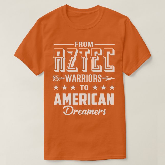 Camiseta De Guerreiros Asttec a Sonhadores Americanos (Frente do Design)