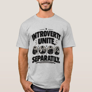 Camiseta de Humor de Introvertidos Unidos Separada
