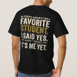 Camiseta de Humor do Professor Favorito do Aluno E