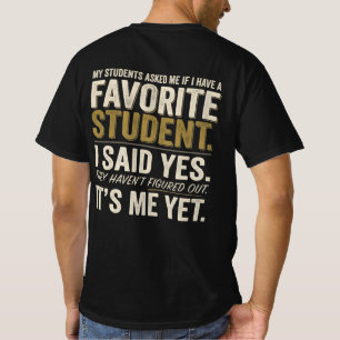 Camiseta de Humor do Professor Favorito do Aluno E