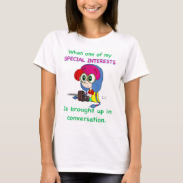 Camiseta de interesses especiais (mulheres)