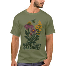 Camiseta de Jardineiro de Plantas Nativas