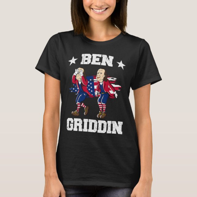 Camiseta De Julho De Benjamin Franklin Griddy Ben Griddin 1 (Frente)