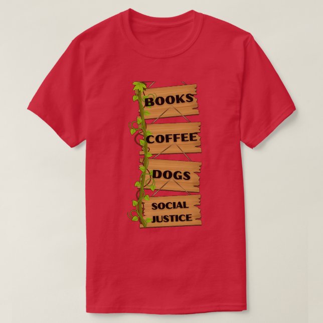 Camiseta de Livros, Café E Cães E Justiça Social 1 (Frente do Design)
