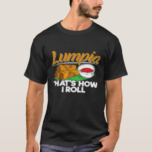 Camiseta de Lumpia Philippines Spring Roll T Filip