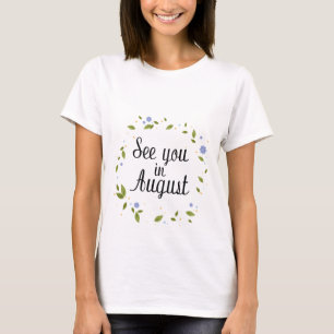 Camiseta de Maternidade See You In August
