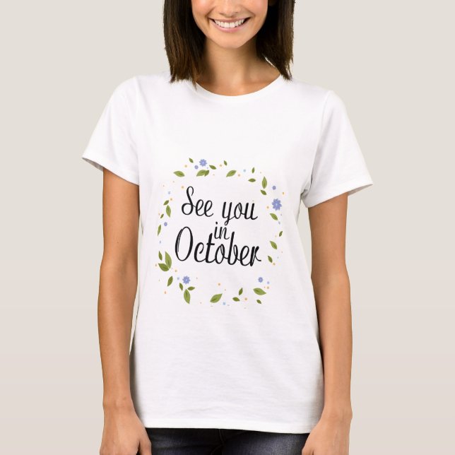 Camiseta de Maternidade See You In October (Frente)