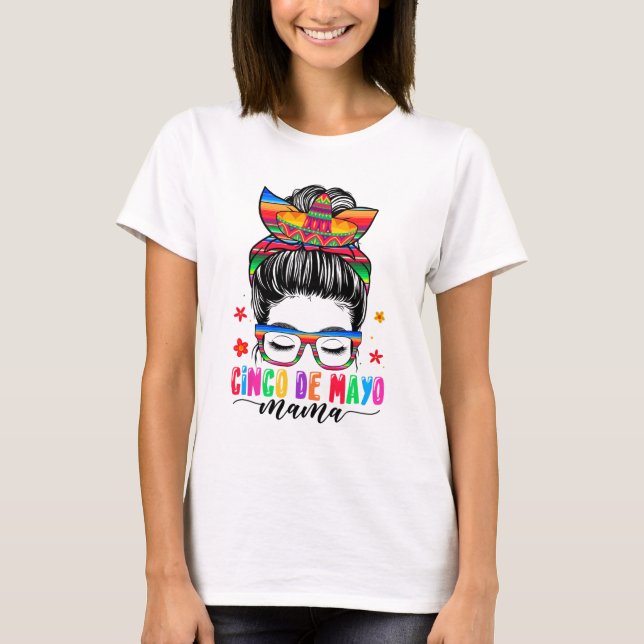Camiseta De Mayo Mama Messy Bun Hair Mexicano Mãe Mãe Da (Frente)